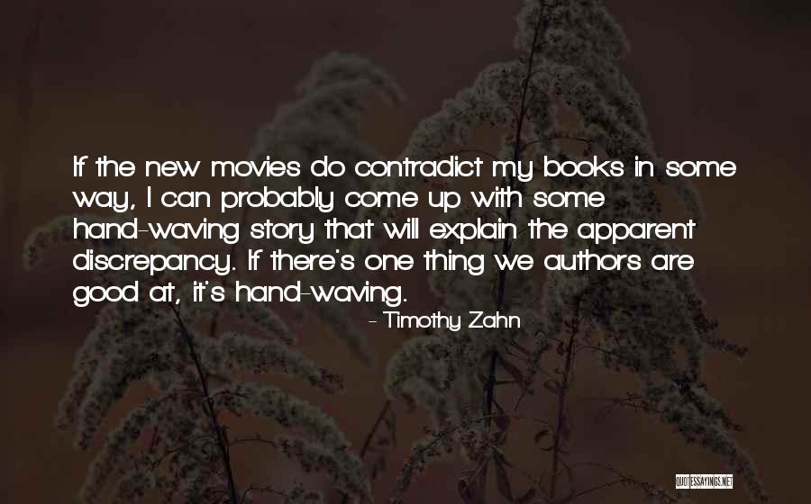 Good Story Book Quotes By Timothy Zahn