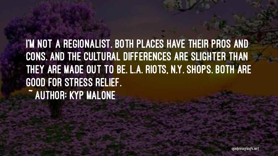 Good Stress Relief Quotes By Kyp Malone