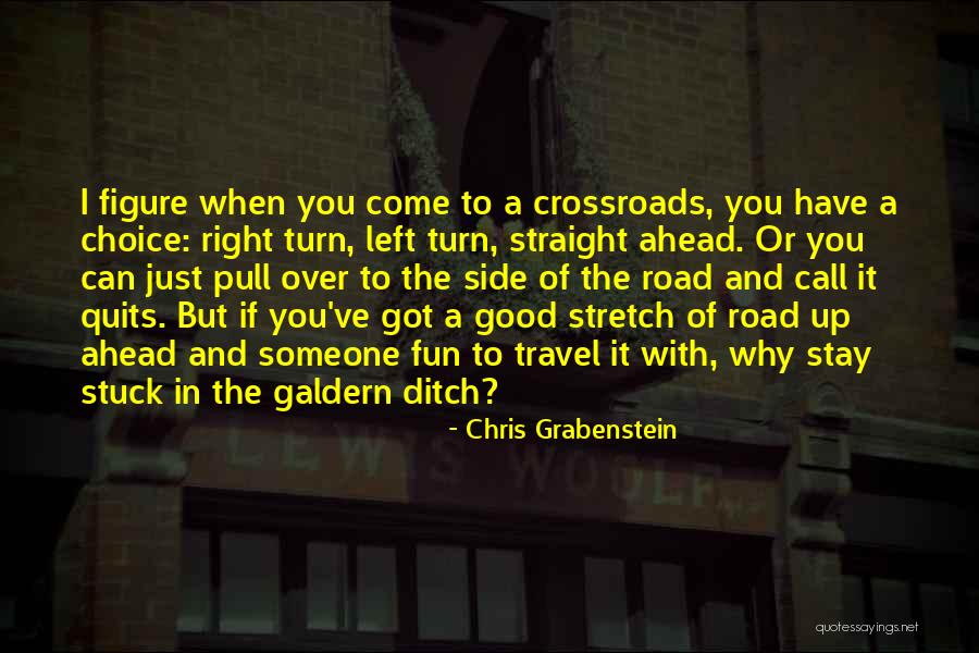 Good Stretch Quotes By Chris Grabenstein Good Stretch Quotes By Chris Grabenstein