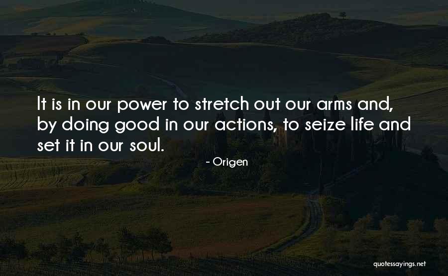 Good Stretch Quotes By Origen Good Stretch Quotes By Origen
