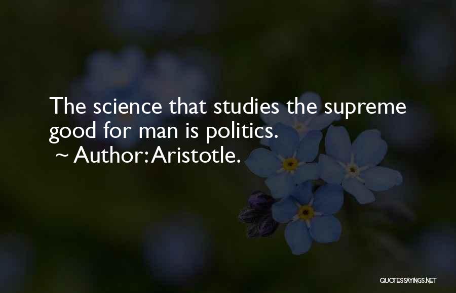 Good Studies Quotes By Aristotle.