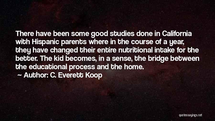 Good Studies Quotes By C. Everett Koop