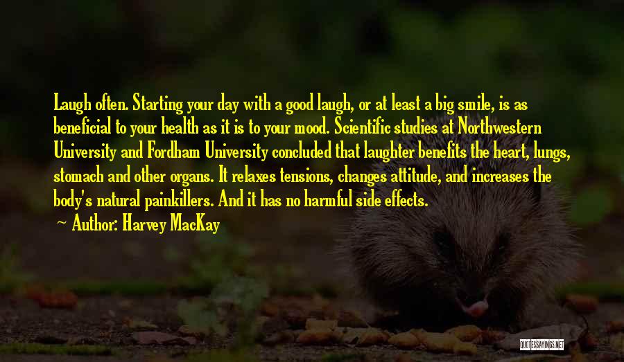 Good Studies Quotes By Harvey MacKay