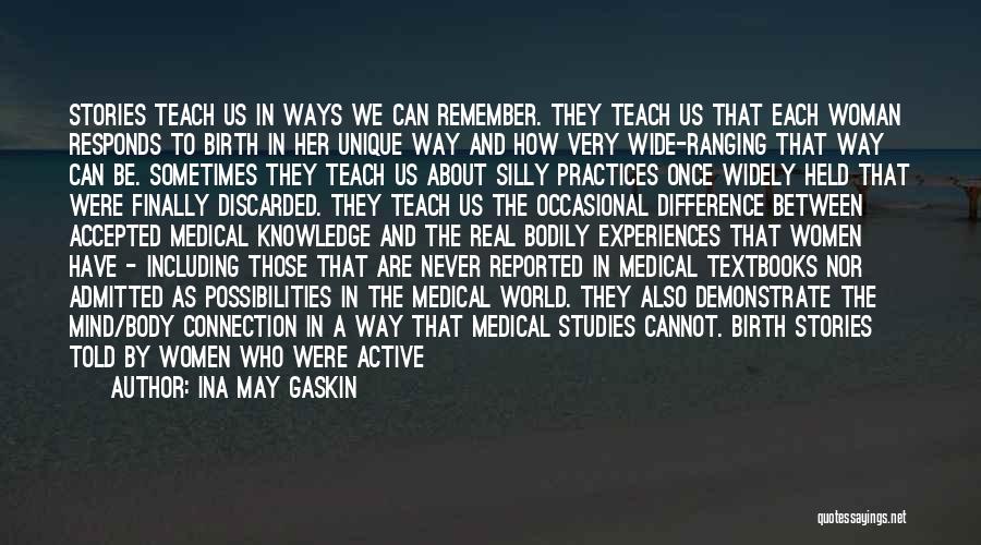 Good Studies Quotes By Ina May Gaskin