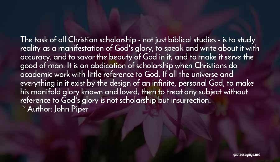 Good Studies Quotes By John Piper