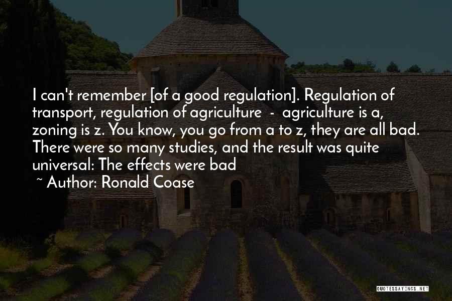 Good Studies Quotes By Ronald Coase