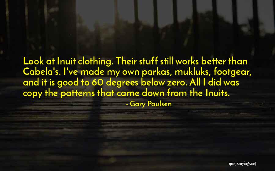 Good Stuff Quotes By Gary Paulsen