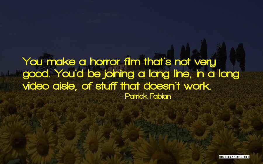 Good Stuff Quotes By Patrick Fabian Good Stuff Quotes By Patrick Fabian