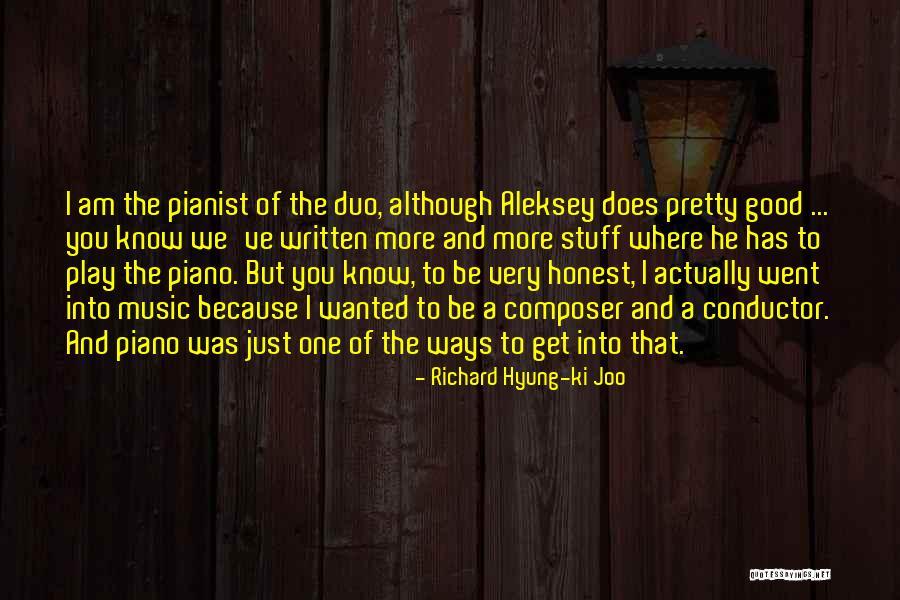 Good Stuff Quotes By Richard Hyung-ki Joo Good Stuff Quotes By Richard Hyung-ki Joo