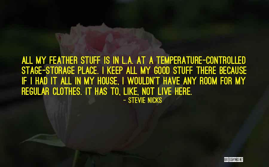 Good Stuff Quotes By Stevie Nicks