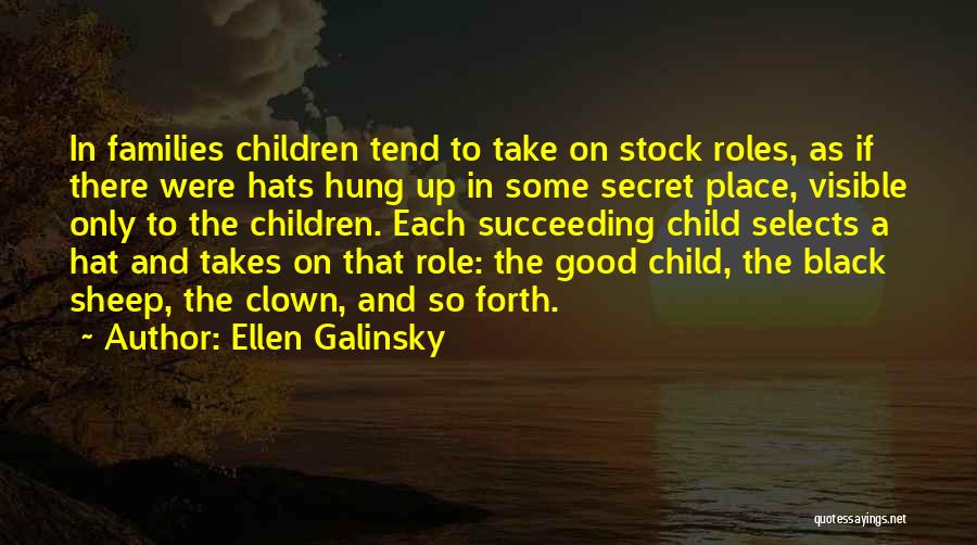 Good Succeeding Quotes By Ellen Galinsky