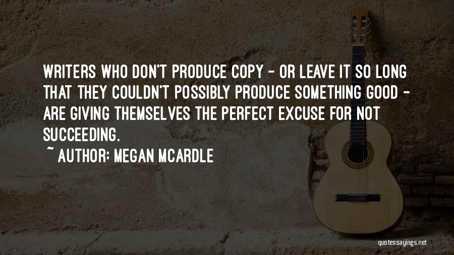 Good Succeeding Quotes By Megan McArdle
