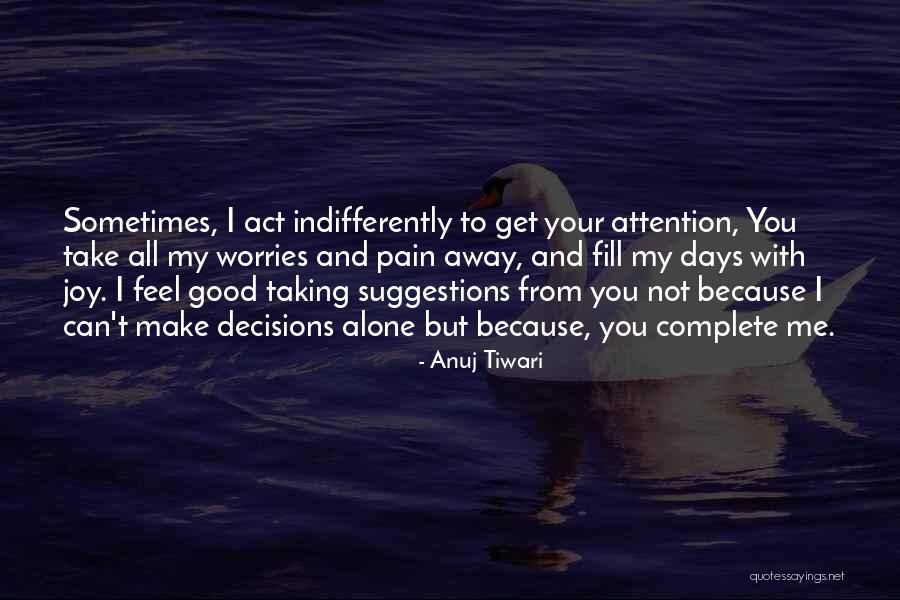 Good Suggestions Quotes By Anuj Tiwari Good Suggestions Quotes By Anuj Tiwari