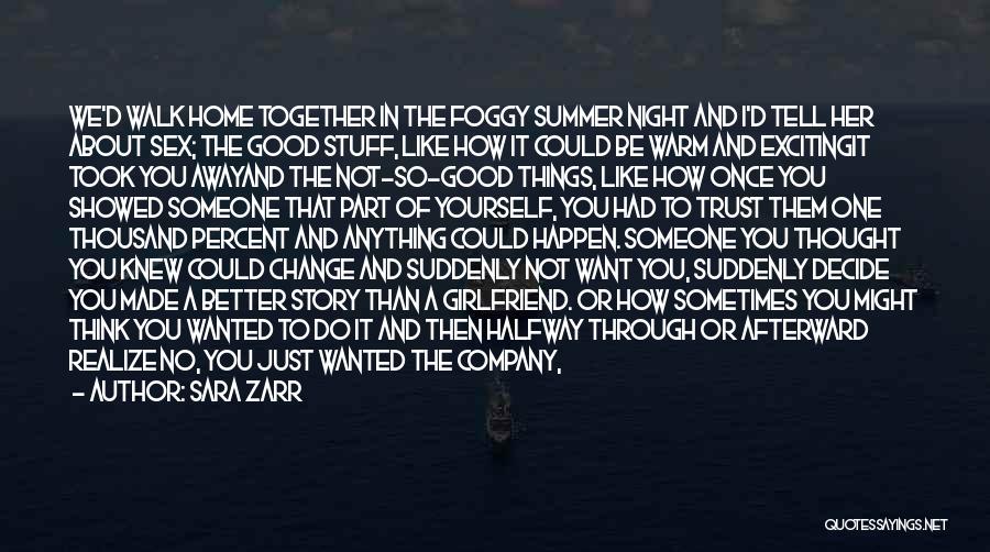 Good Summer Night Quotes By Sara Zarr