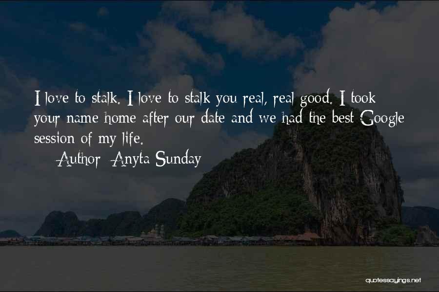 Good Sunday Love Quotes By Anyta Sunday