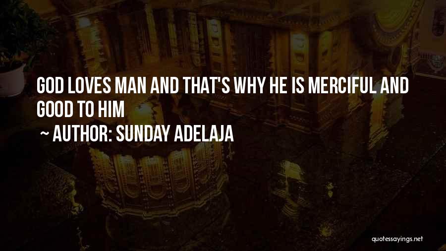 Good Sunday Love Quotes By Sunday Adelaja