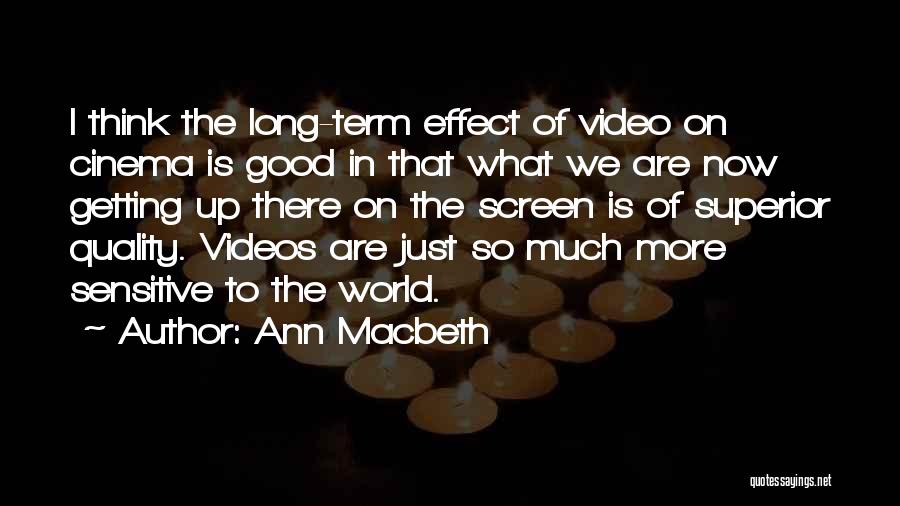 Good Superior Quotes By Ann Macbeth
