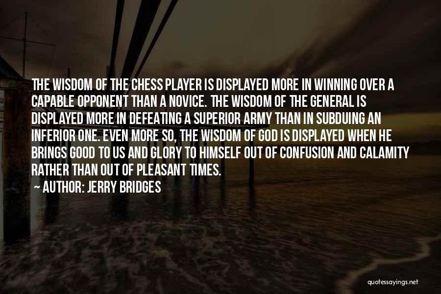 Good Superior Quotes By Jerry Bridges