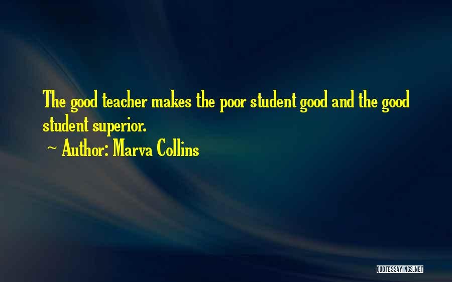 Good Superior Quotes By Marva Collins