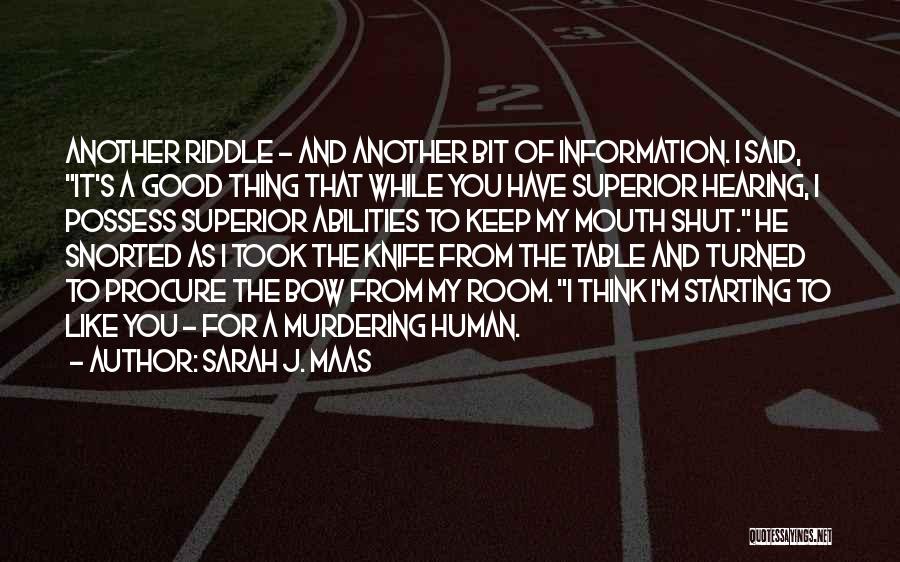 Good Superior Quotes By Sarah J. Maas