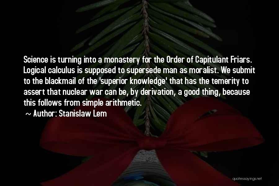 Good Superior Quotes By Stanislaw Lem