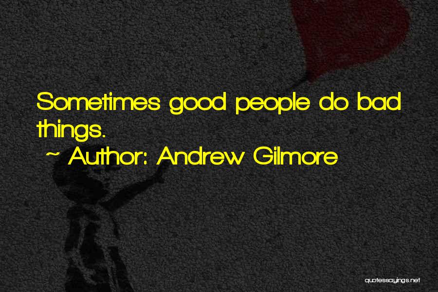 Good Supernatural Quotes By Andrew Gilmore