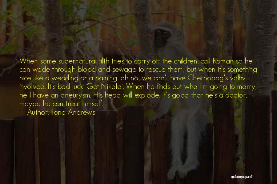 Good Supernatural Quotes By Ilona Andrews