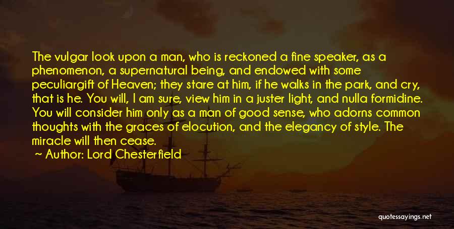 Good Supernatural Quotes By Lord Chesterfield
