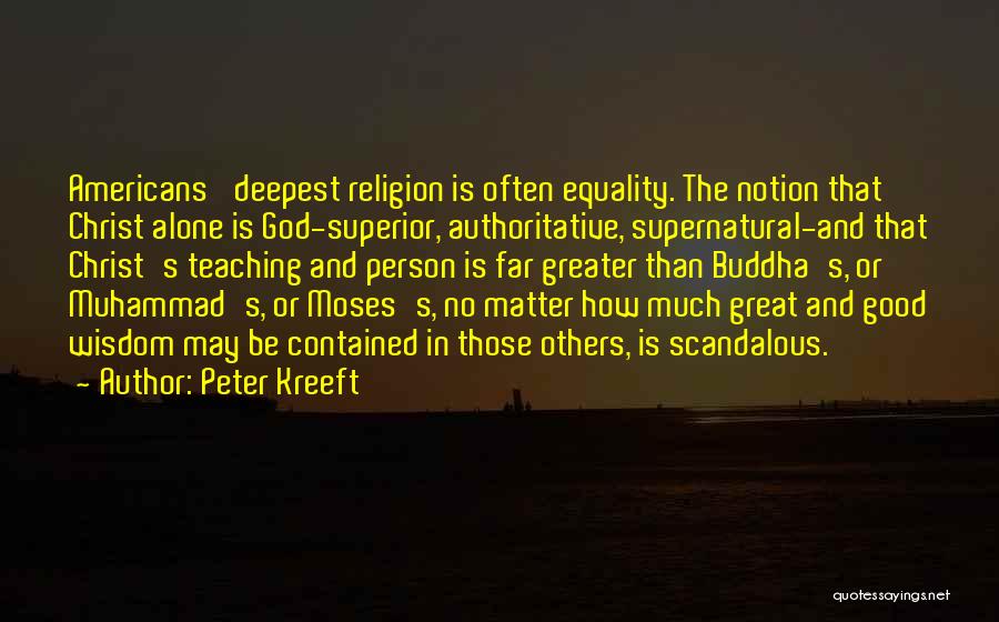 Good Supernatural Quotes By Peter Kreeft