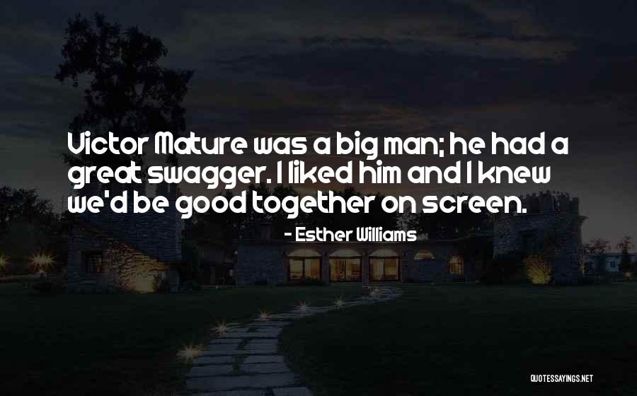 Good Swagger Quotes By Esther Williams Good Swagger Quotes By Esther Williams