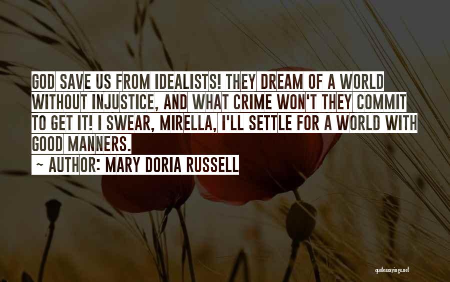 Good Swear Quotes By Mary Doria Russell