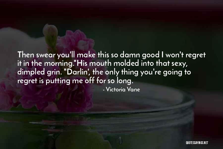 Good Swear Quotes By Victoria Vane