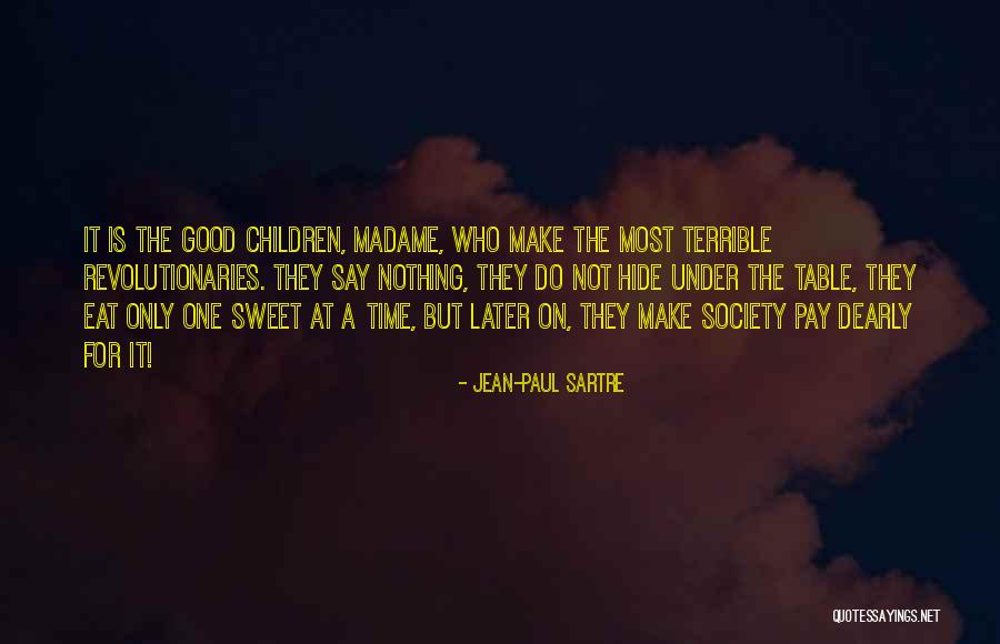 Good Table Manners Quotes By Jean-Paul Sartre