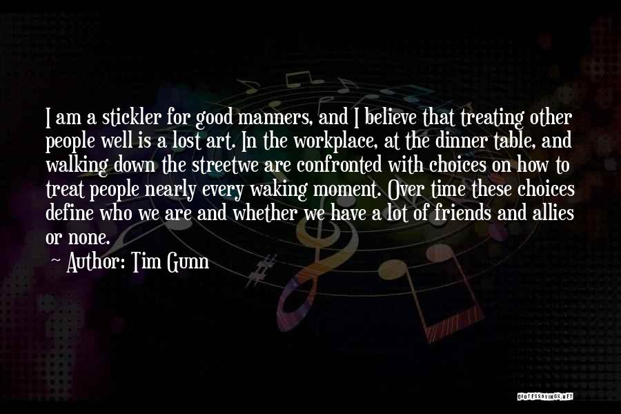 Good Table Manners Quotes By Tim Gunn