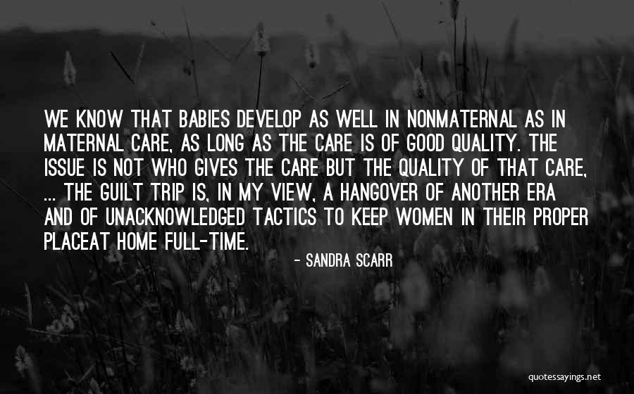 Good Tactics Quotes By Sandra Scarr Good Tactics Quotes By Sandra Scarr