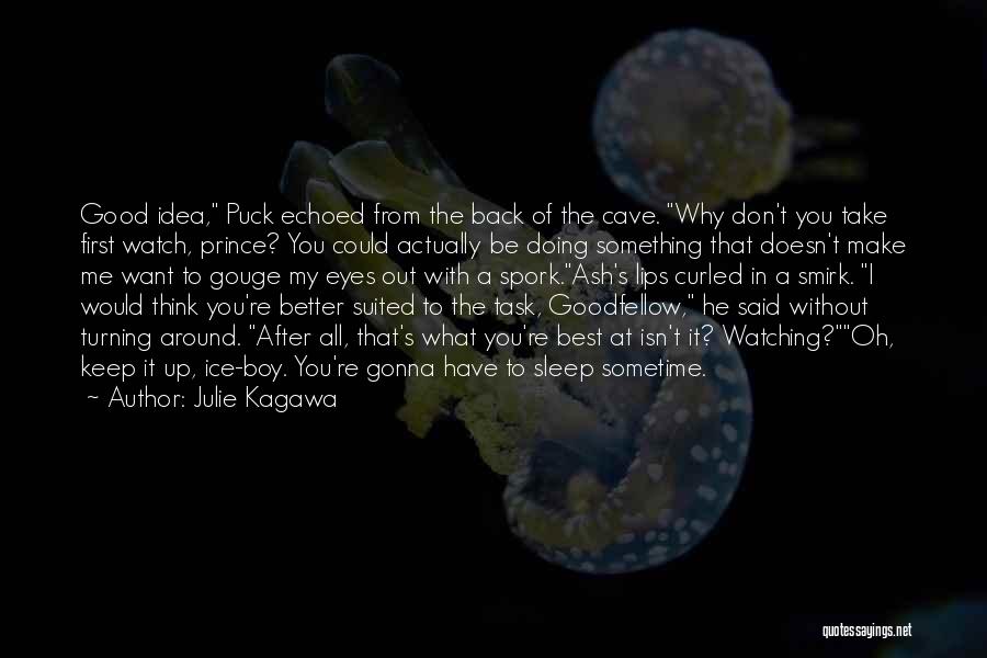 Good Take Me Back Quotes By Julie Kagawa