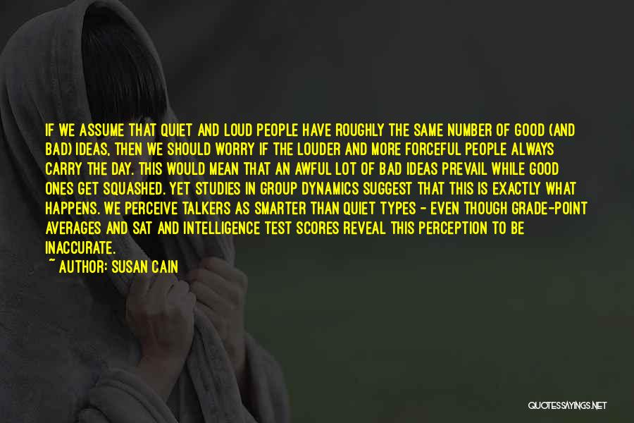 Good Talkers Quotes By Susan Cain