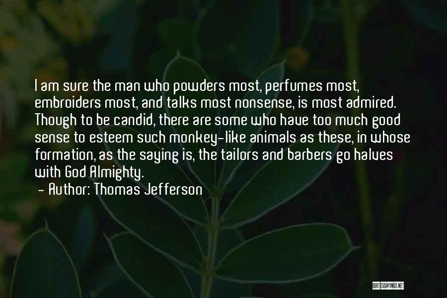 Good Talks Quotes By Thomas Jefferson