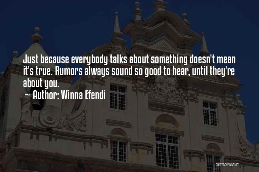 Good Talks Quotes By Winna Efendi