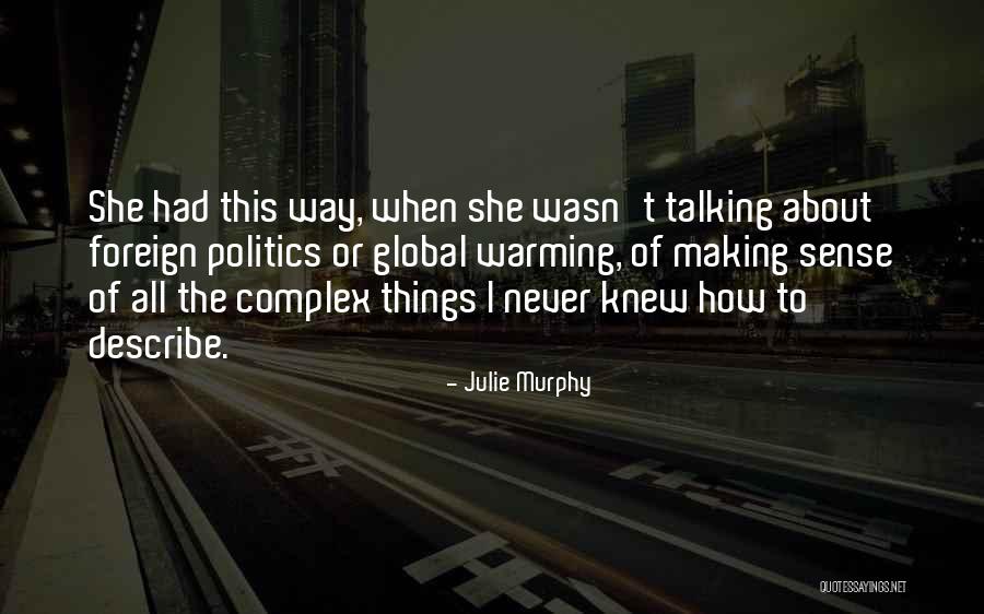 Good Taste In Clothes Quotes By Julie Murphy Good Taste In Clothes Quotes By Julie Murphy
