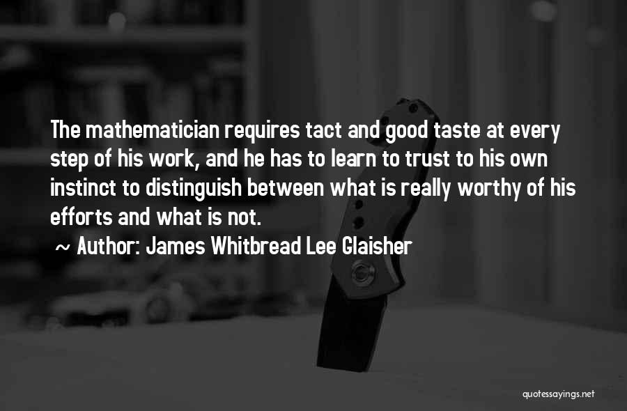 Good Taste Quotes By James Whitbread Lee Glaisher