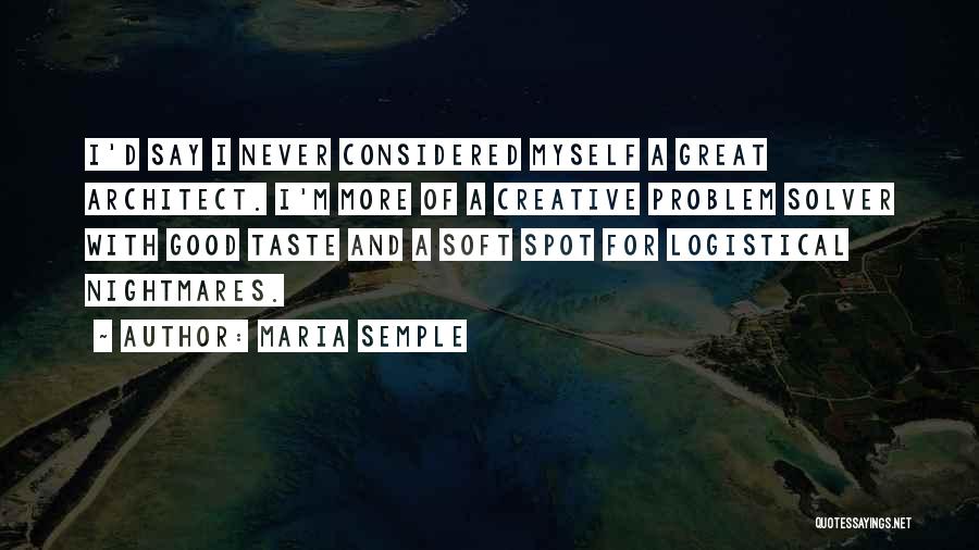 Good Taste Quotes By Maria Semple