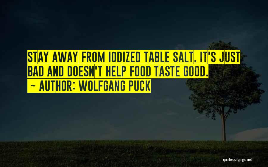 Good Taste Quotes By Wolfgang Puck