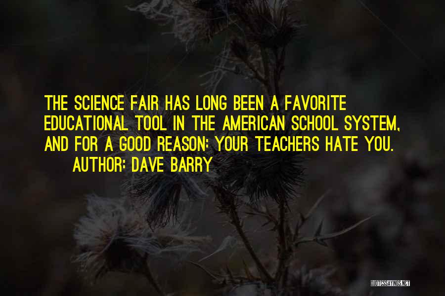 Good Teachers Quotes By Dave Barry