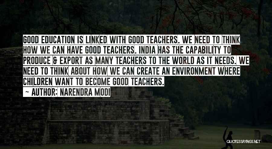Good Teachers Quotes By Narendra Modi