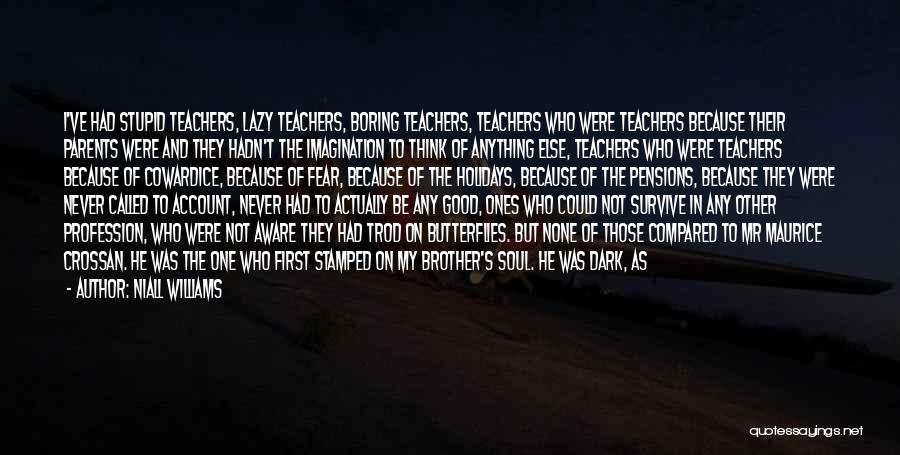 Good Teachers Quotes By Niall Williams