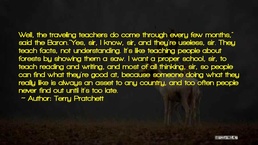 Good Teachers Quotes By Terry Pratchett