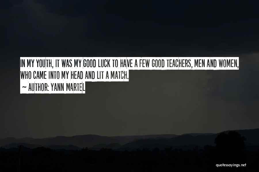 Good Teachers Quotes By Yann Martel