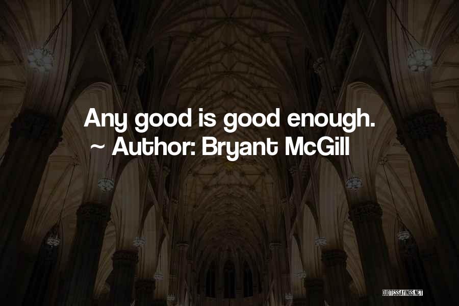 Good Teaching Quotes By Bryant McGill