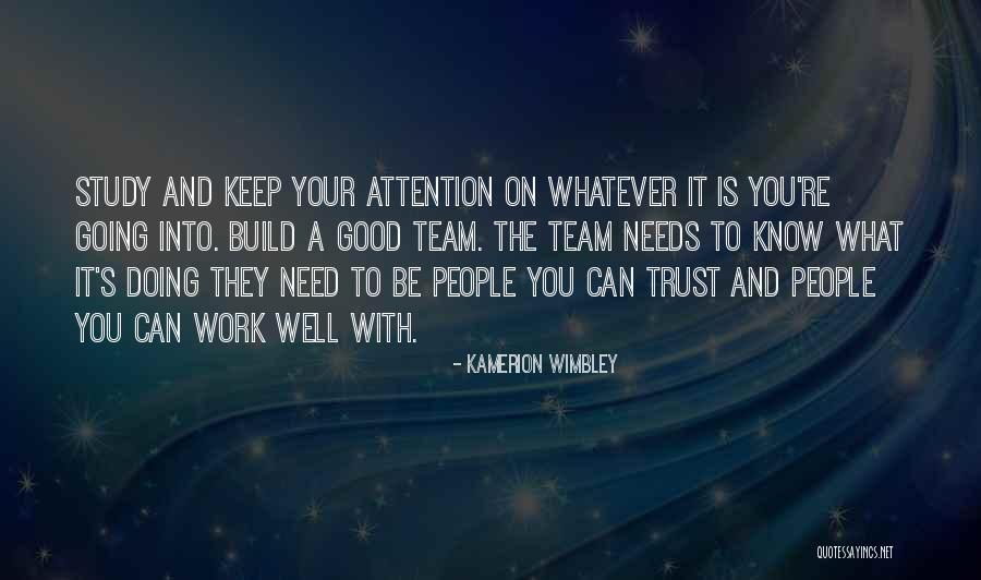 Good Team Quotes By Kamerion Wimbley Good Team Quotes By Kamerion Wimbley